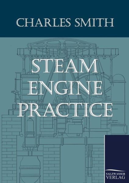 Cover for Charles Smith · Steam Engine Practice (Taschenbuch) (2010)