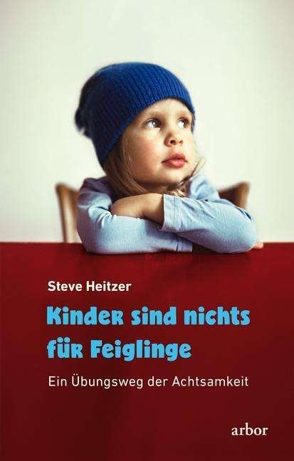 Cover for Heitzer · Kinder sind nichts für Feigling (Book)