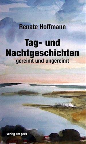 Cover for Renate Hoffmann · Tag- und Nachtgeschichten (Book) (2023)