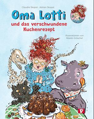 Cover for Skopal, Claudia; GrÃ¶schel, Maren · Oma Lotti Und Das Verschwundene Kuchenrezept (Book)