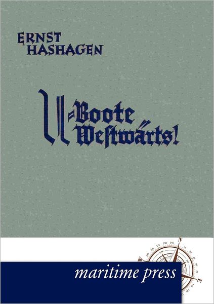 Cover for Ernst Hashagen · U-Boote westwarts! (Paperback Book) [German edition] (2012)