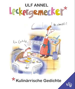 Cover for Ulf Annel · Leckergemecker (Book) (2024)