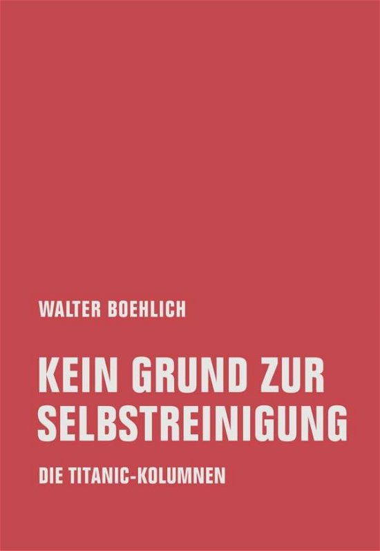 Cover for Boehlich · Kein Grund zur Selbstreinigung (Book)