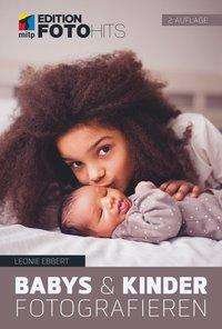 Cover for Ebbert · Babys und Kinder fotografieren (Bog)