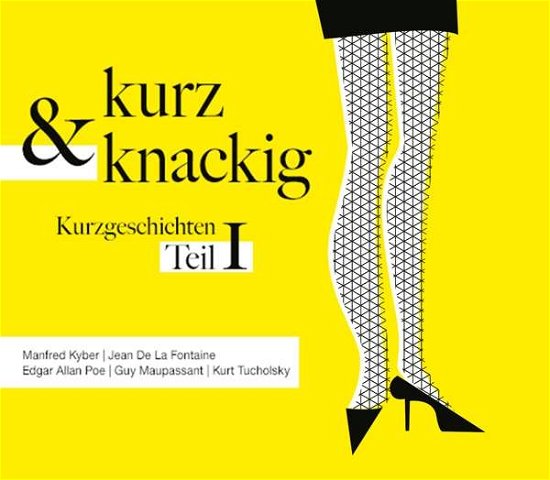 Cover for Tucholsky-goethe-twain-ringelnatz · Kurz Und Knackig-kurzgeschichten Teil 1 (Mp3) (CD) (2019)