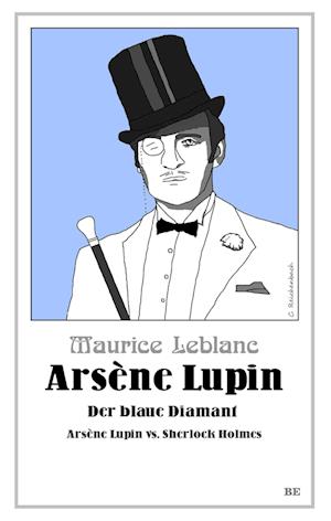 Cover for Maurice Leblanc · Arsène Lupin - Der blaue Diamant (Buch) (2024)