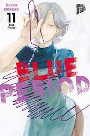 Blue Period 11 - Tsubasa Yamaguchi - Bøger - Manga Cult - 9783964336835 - 9. februar 2023
