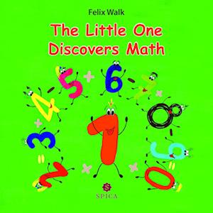 Cover for Felix Walk · The Little One Discovers Math (Book) (2023)