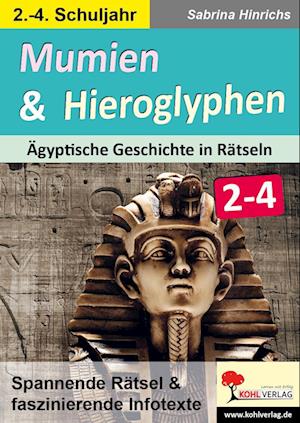 Cover for Sabrina Hinrichs · Mumien &amp; Hieroglyphen - Ägyptische Geschichte in Rätseln / Klasse 2-4 (Paperback Book) (2022)