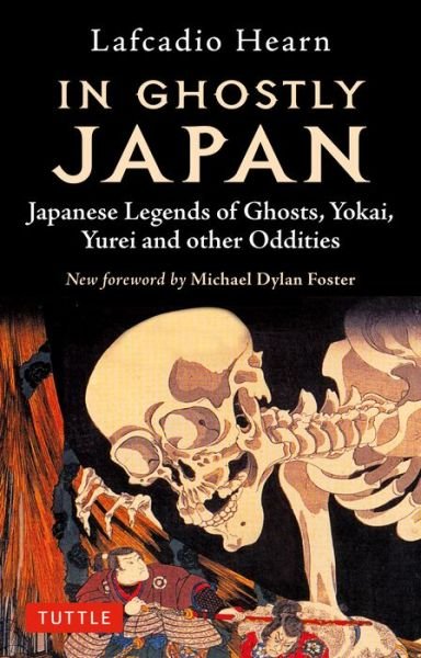 Cover for Lafcadio Hearn · In Ghostly Japan: Japanese Legends of Ghosts, Yokai, Yurei and Other Oddities (Paperback Book) [Ed edition] (2021)