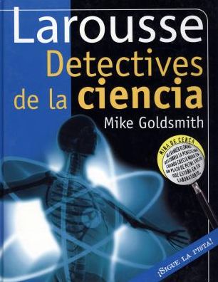 Cover for Mike Goldsmith · Detectives de la ciencia (Hardcover Book) (2012)