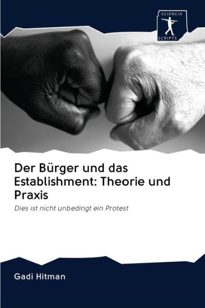 Cover for Gadi Hitman · Der Burger und das Establishment (Paperback Book) (2020)