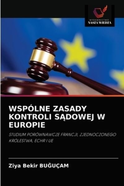 Cover for Ziya Bekir Bu?ucam · Wspolne Zasady Kontroli S?dowej W Europie (Pocketbok) (2021)