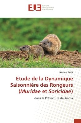 Cover for Namory Keita · Etude de la Dynamique Saisonnière des Rongeurs (Muridae et Soricidae) (Paperback Book) (2022)