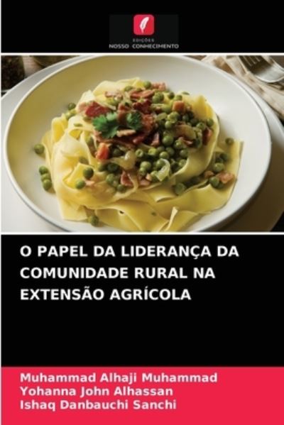 Cover for Muhammad Alhaji Muhammad · O Papel Da Lideranca Da Comunidade Rural Na Extensao Agricola (Paperback Book) (2021)