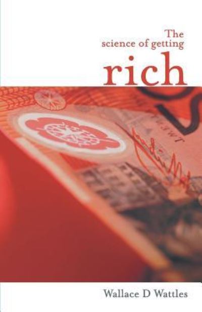 Cover for Wallace Wattles · Science Of Getting Rich (Taschenbuch) (2008)