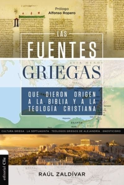 Cover for Zaldivar Raul Zaldivar · Las fuentes griegas que dieron origen a la Biblia y a la teologia cristiana (Pocketbok) (2024)