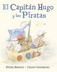 Cover for Peter Bently · El capitan Hugo y los piratas (Inbunden Bok) (2015)