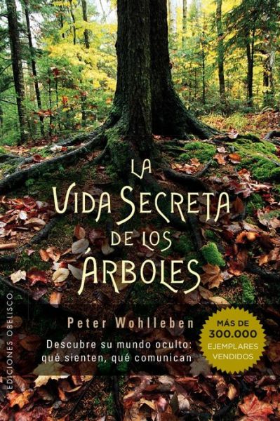 Cover for La vida secreta de los árboles (Book) (2016)