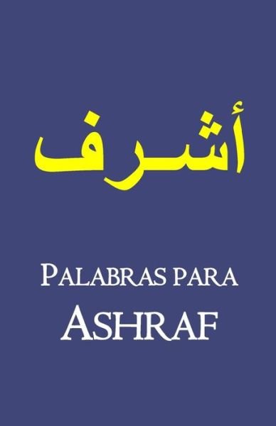 Cover for Varios Autores · Palabras para Ashraf (Paperback Book) (2016)