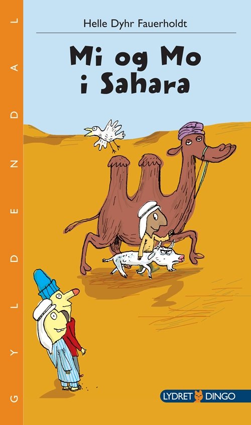 Cover for Helle Dyhr Fauerholdt · Dingo. Lydret**: Mi og Mo i Sahara (Bound Book) [1er édition] [Indbundet] (2011)