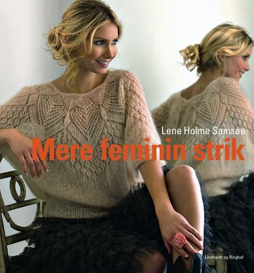 Cover for Lene Holme Samsøe · Mere feminin strik (Inbunden Bok) [1:a utgåva] [Hardback] (2011)