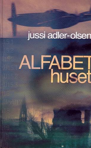 Cover for Jussi Adler-Olsen · Alfabethuset (Hardcover Book) [1. Painos] (2003)