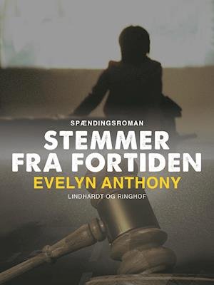 Cover for Evelyn Anthony · Stemmer fra fortiden (Sewn Spine Book) [1st edition] (2018)