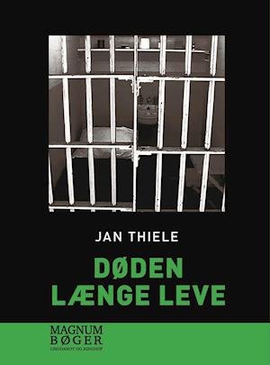 Cover for Jan Thiele · Døden længe leve (Storskrift) (Sewn Spine Book) [3th edição] (2019)