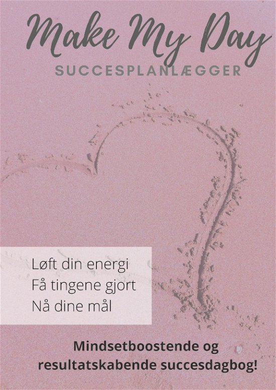 Make My Day - Personalemødet med dig selv - Majken Juhl Jensen - Livros - Books on Demand - 9788743053835 - 10 de janeiro de 2023