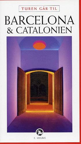 Cover for Ole Loumann · Politikens Turen går til.¤Politikens rejsebøger.: Turen går til Barcelona og Catalonien (Sewn Spine Book) [3th edição] (2004)