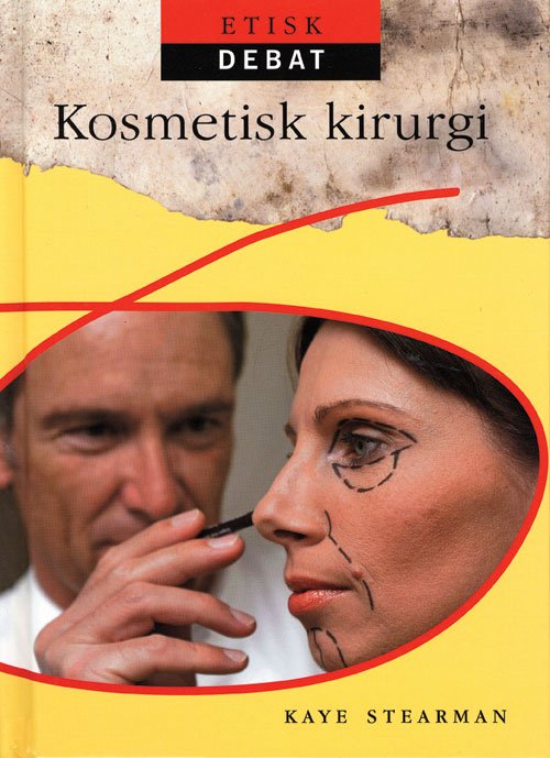 Cover for Niki Daly · Etisk debat: Kosmetisk kirurgi (Indbundet Bog) [1. udgave] [Indbundet] (2013)