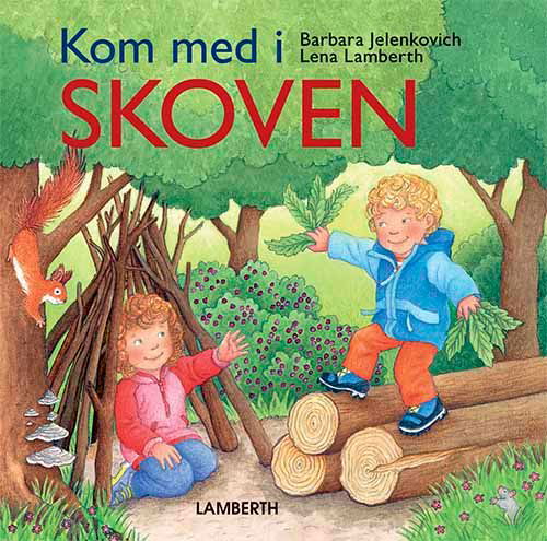 Kom med ...: Kom med i skoven - Lena Lamberth - Bøger - Lamberth - 9788772242835 - 11. juni 2021