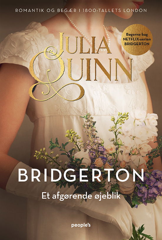 Cover for Julia Quinn · Bridgerton: Bridgerton. Et afgørende øjeblik (Sewn Spine Book) [1st edition] (2022)