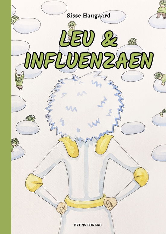 Sisse Haugaard · Leu & influenzaen (Hardcover Book) [1. wydanie] (2024)