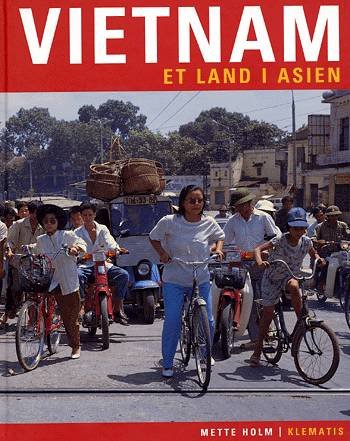 Cover for Mette Holm · Vietnam (Bound Book) [1st edition] (2004)