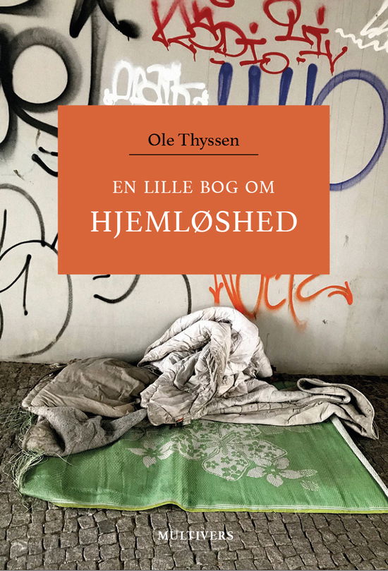 Cover for Ole Thyssen · En lille bog om hjemløshed (Hardcover bog) [1. udgave] (2021)