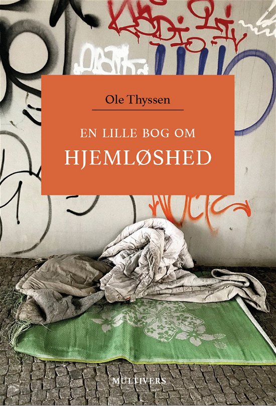 Cover for Ole Thyssen · En lille bog om hjemløshed (Hardcover Book) [1. Painos] (2021)