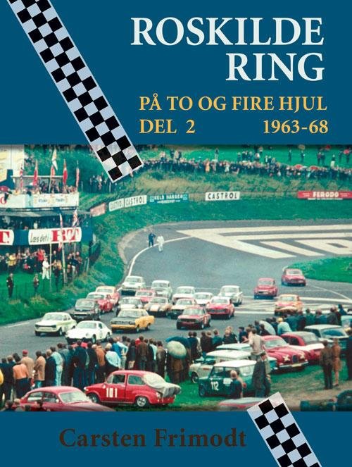 Cover for Carsten Frimodt · Roskilde Ring 1963-68 (Gebundesens Buch) [1. Ausgabe] (2016)