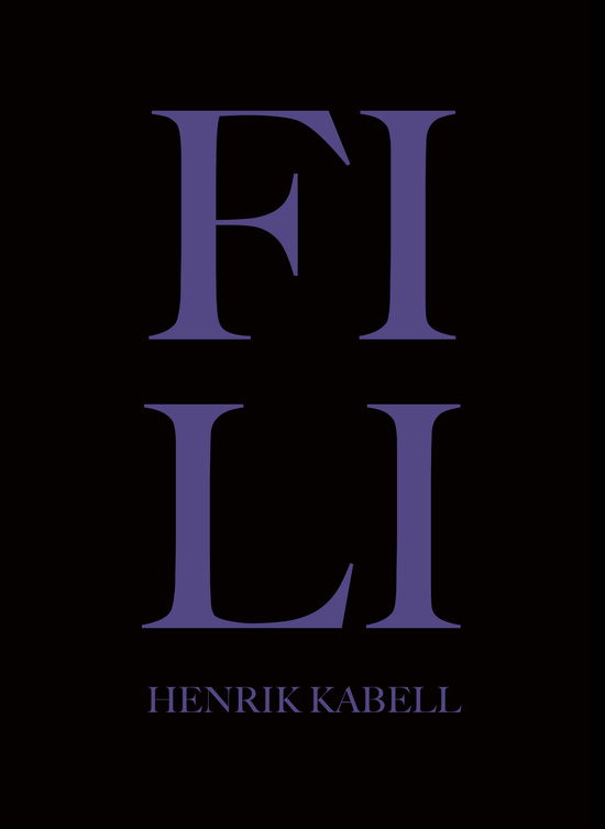 Cover for Henrik Kabell · Fili (Sewn Spine Book) [1. wydanie] (2023)