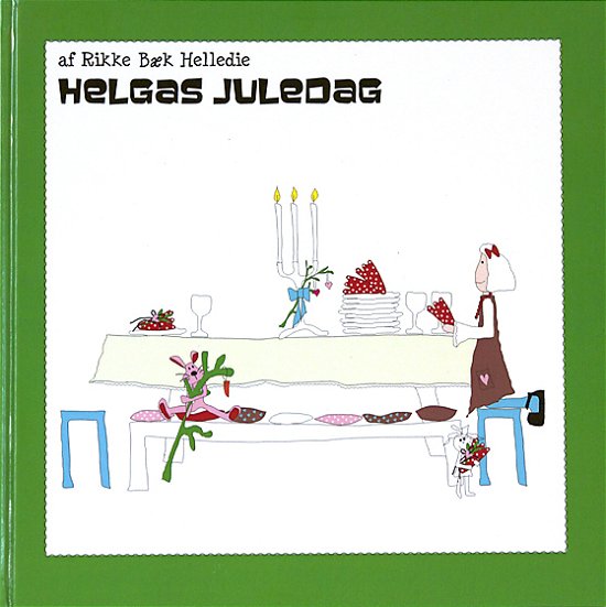 Cover for Rikke Bæk Helledie · Helgas juledag (Bog) (2017)