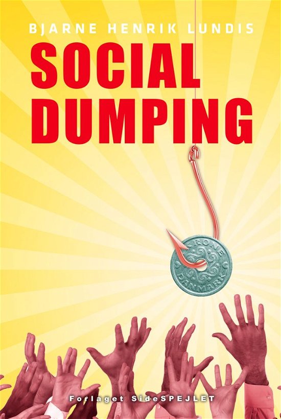 Cover for Bjarne Henrik Lundis · Social Dumping (Bog) (2015)