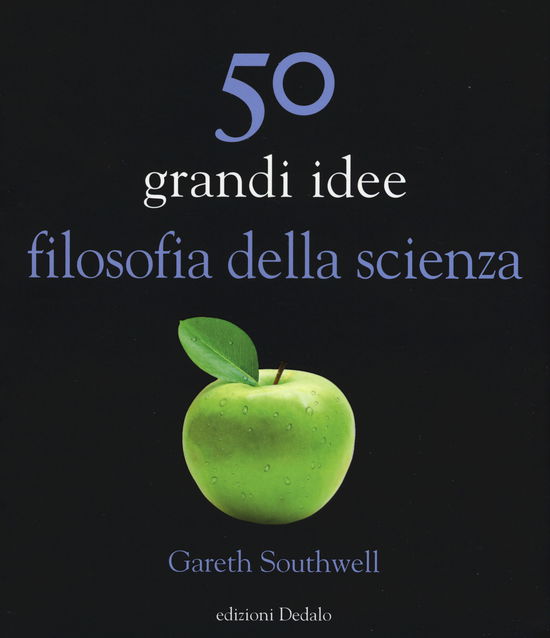 Cover for Gareth Southwell · 50 Grandi Idee Filosofia Della Scienza (Book)