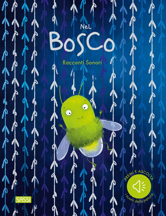 Nel Bosco. Racconti Sonori. Ediz. A Colori - Irena Trevisan - Books -  - 9788830355835 - 