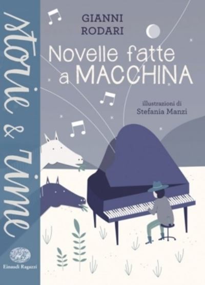 Cover for Gianni Rodari · Novelle Fatte A Macchina. Ediz. A Colori (Buch) (2014)