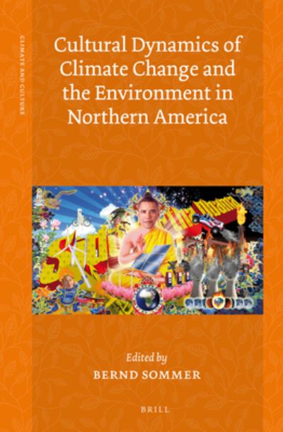 Cover for Bernd Sommer · Cultural Dynamics of Climate Change and the Environment in Northern America (Hardcover Book) (2015)