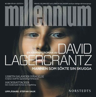 Millennium: Mannen som sökte sin skugga - David Lagercrantz - Lydbok - Norstedts - 9789113073835 - 7. september 2017