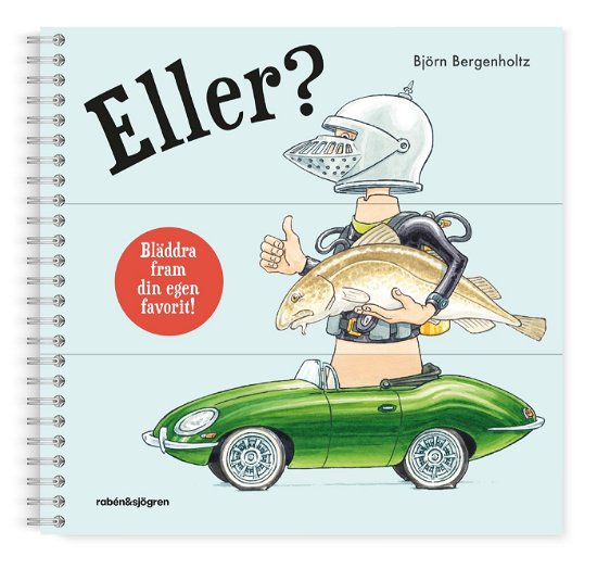 Cover for Björn Bergenholtz · Eller? (Board book) (2024)