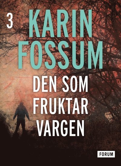 Cover for Karin Fossum · Konrad Sejer: Den som fruktar vargen (ePUB) (2015)
