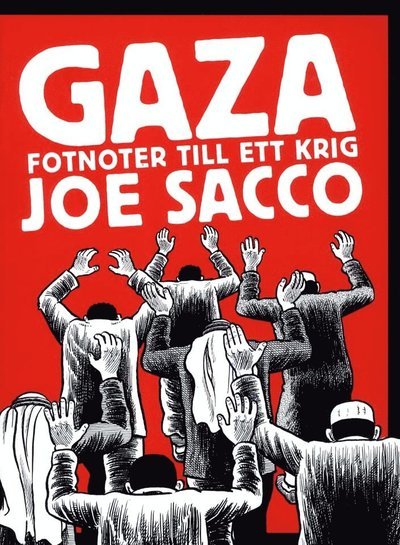 Cover for Joe Sacco · Gaza : fotnoter till ett krig (Buch) (2011)